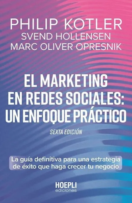 El Marketing en Redes Sociales: un Enfoque Práctico