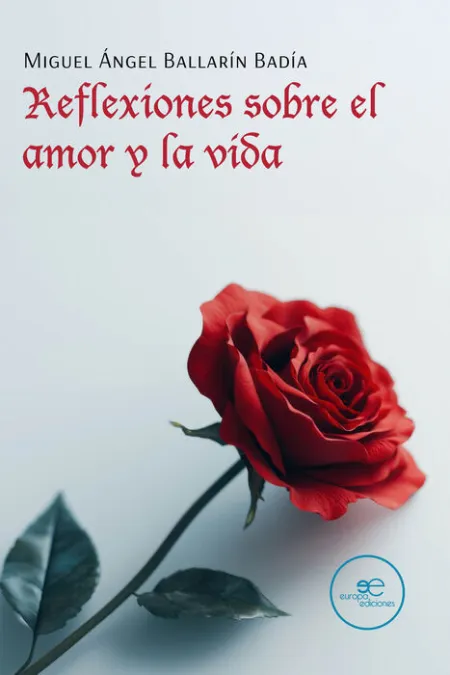 Reflexiones Sobre el Amor y la Vida