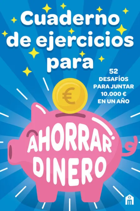 Cuaderno de Ejercicios para Ahorrar Dinero