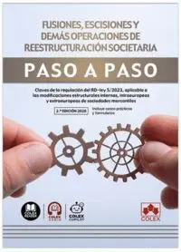 Fusiones, Escisiones y Demas Operaciones de Reestructuracion Societaria. Paso a