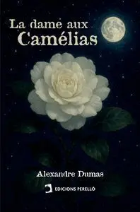 La Dame Aux Camelias