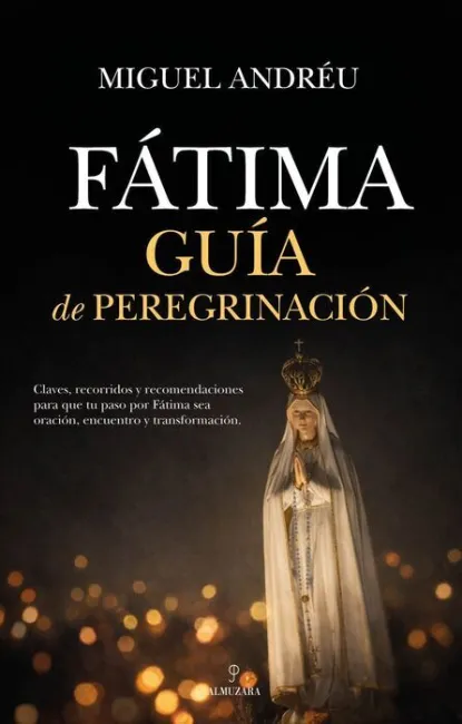 Fátima. Guía de Peregrinación