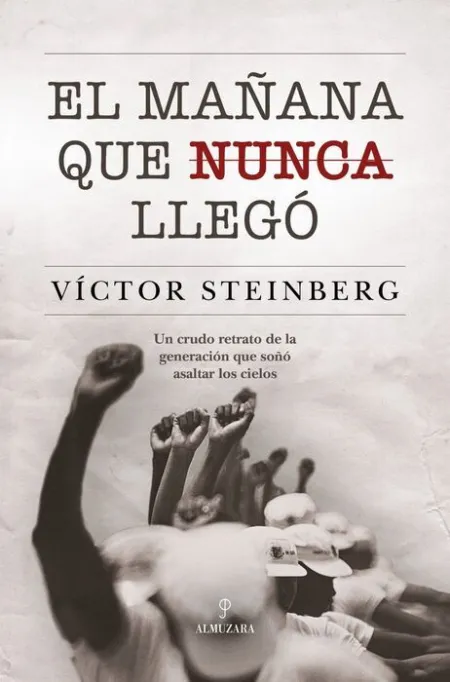 El Mañana que Nunca Llegó