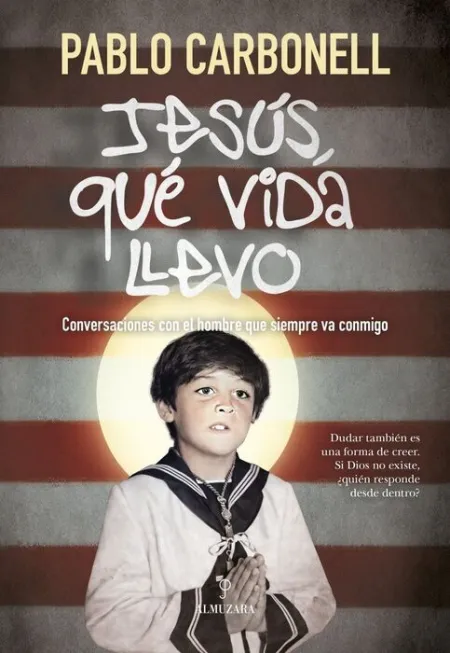 Jesús, qué Vida Llevo