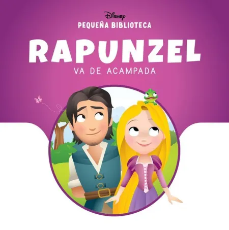 Pequeña Biblioteca Disney. Rapunzel Va de Acampada