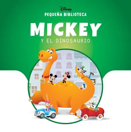 Pequeña Biblioteca Disney. Mickey y el Dinosaurio