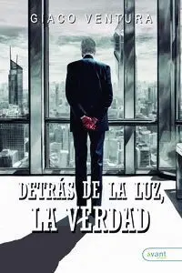 Detrã?ÂS de la Luz, la Verdad