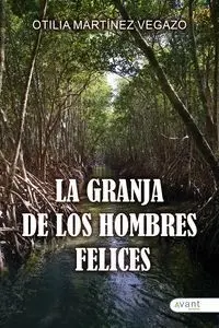 La Granja de los Hombres Felices