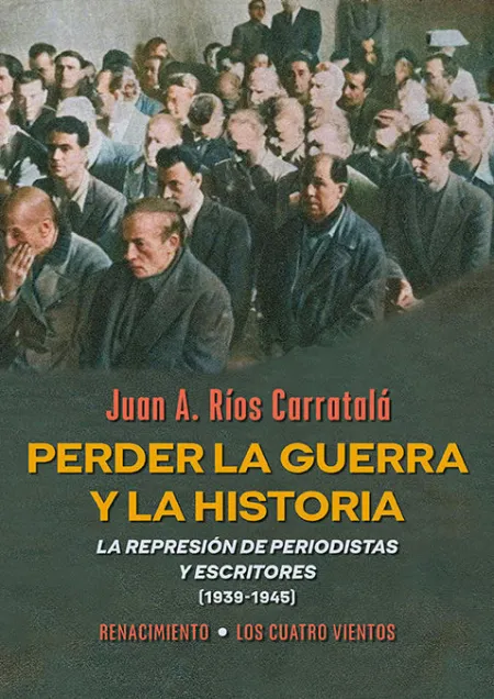 Perder la Guerra y la Historia