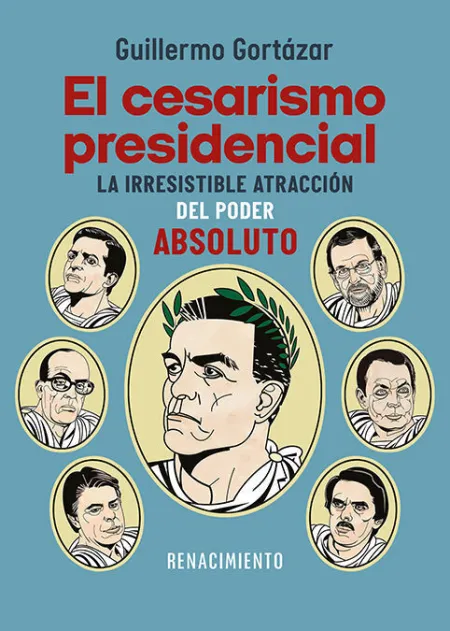 El Cesarismo Presidencial