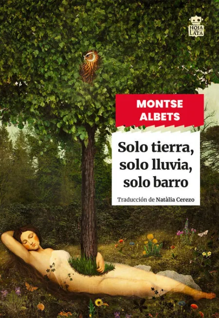 Solo Tierra, Solo Lluvia, Solo Barro