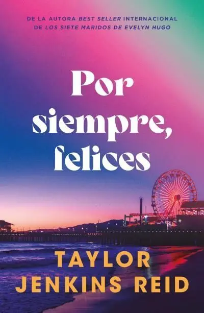 Por Siempre, Felices