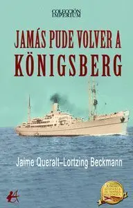 Jamã?ÂS Pude Volver a Kã?Â?Nigsberg