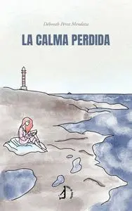 La Calma Perdida