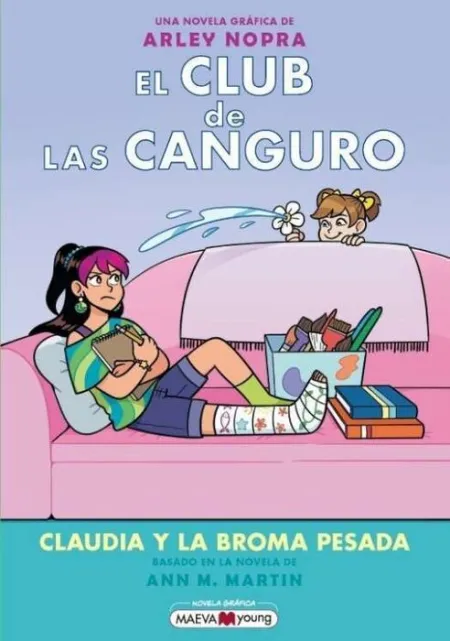 El Club de las Canguro 15: Claudia y la Broma Pesada