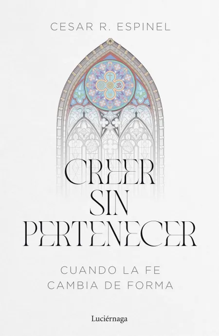 Creer sin Pertenecer