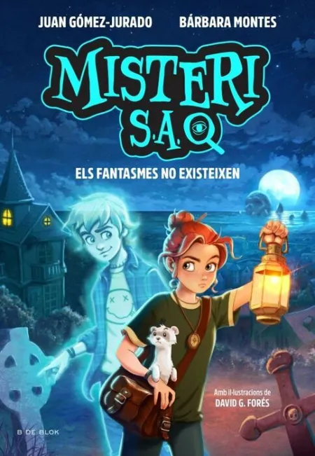 Misteri S. a. 1 - Els Fantasmes no Existeixen
