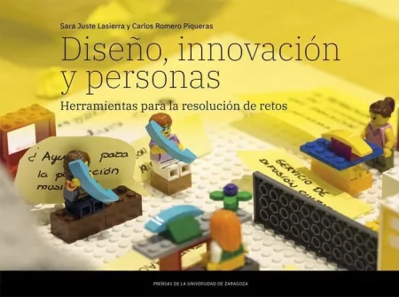 DiseãÂO, Innovacion y Personas. Herramientas para la Resolucion de Retos