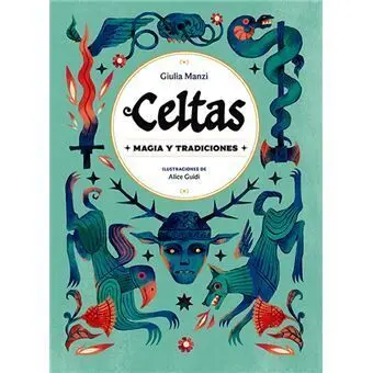 Celtas. Magia y Tradiciones