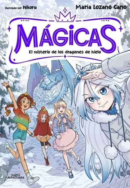 Mágicas 1 - el Misterio de los Dragones de Hielo