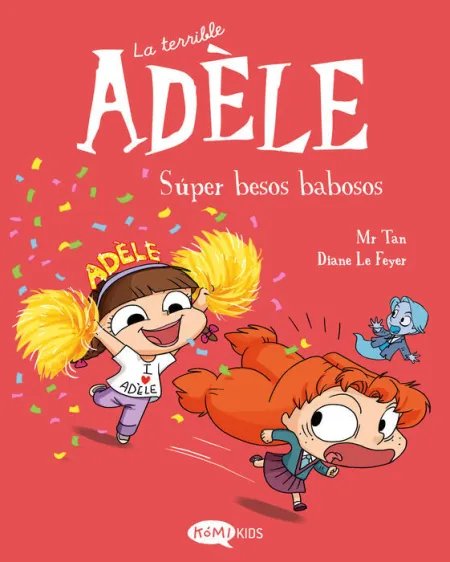 La Terrible Adele. Super Besos Babosos