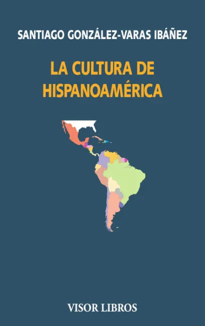 La Cultura de Hispanoamerica
