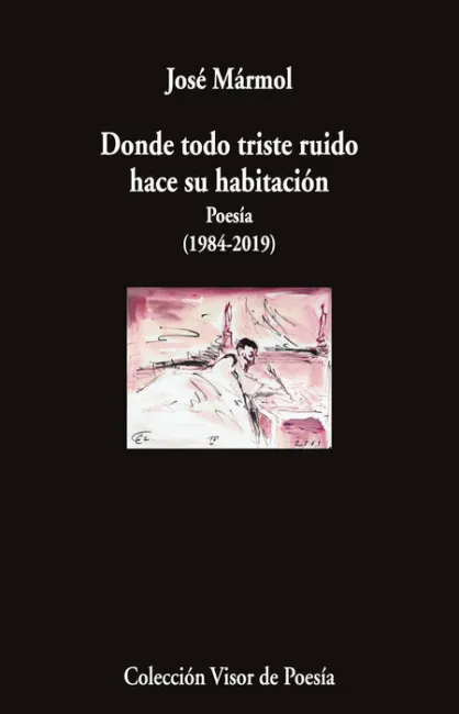 Donde Todo Triste Ruido Hace Su Habitacion