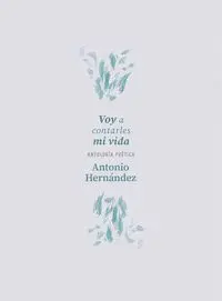 Voy a Contarles mi Vida