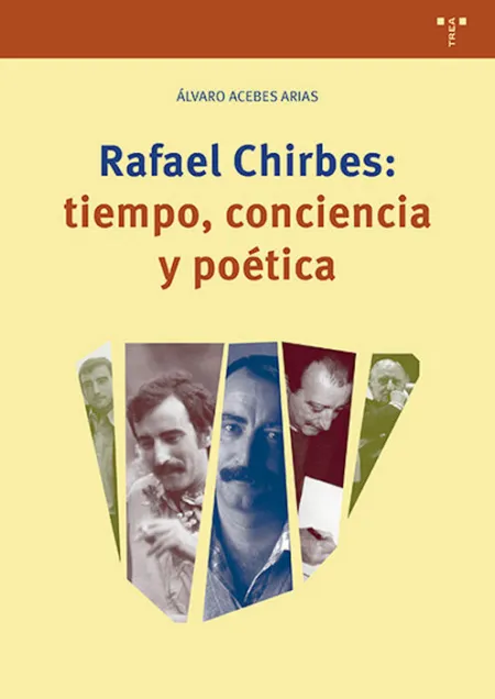 Rafael Chirbes: Tiempo, Conciencia y Poética