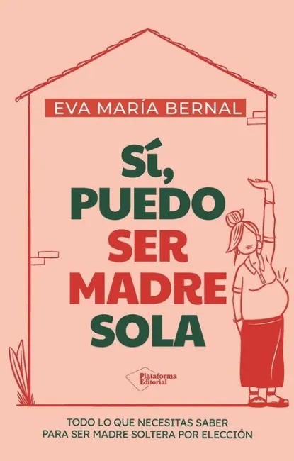 Si, Puedo Ser Madre Sola