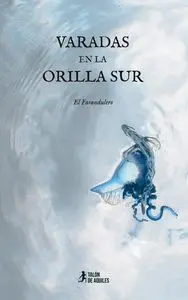 Varadas en la Orilla Sur