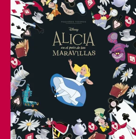Alicia en el País de las Maravillas. Pequeños Tesoros Disney