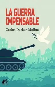 La Guerra Impensable