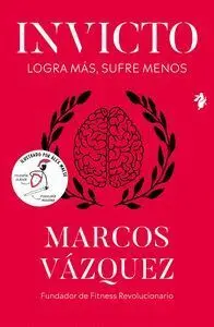 Invicto - Logra Mas, Sufren Menos