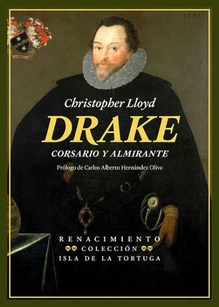 Drake. Corsario y Almirante