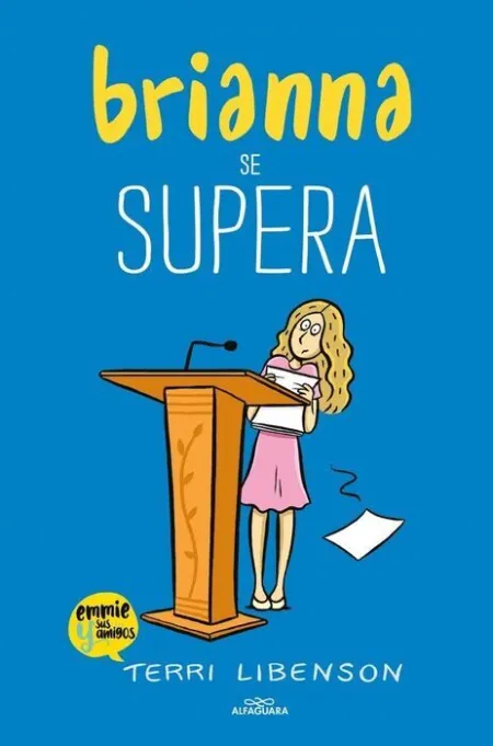 Brianna se Supera (Emmie & Sus Amigos 4)
