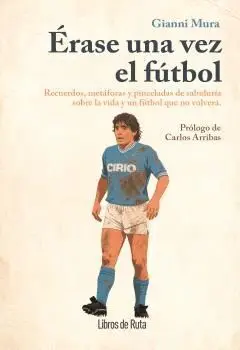 Érase una Vez el Fútbol