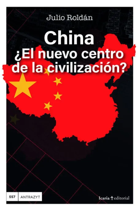 China el Nuevo Centro de la Civilizacion