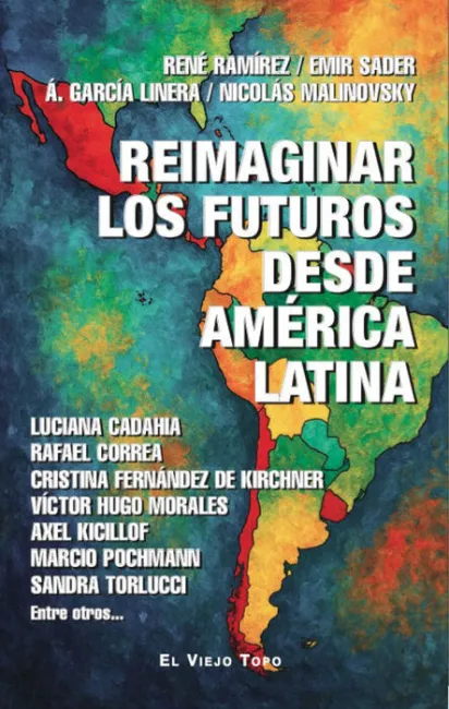 Reimaginar los Futuros Desde America Latina