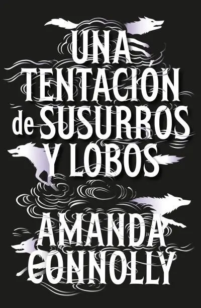 Tentación de Susurros y Lobos, una