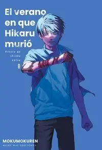 T8 el Verano en que Hikaru Murio