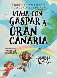 Viaja con Gaspar a Gran Canaria