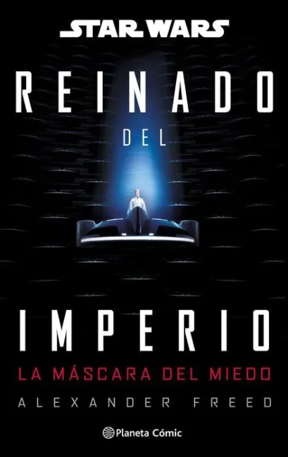 Star Wars: Reinado del Imperio Nº 01: la Máscara del Miedo (Novela)