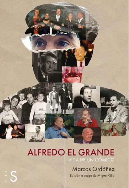 Alfredo el Grande. Vida de un Cómico