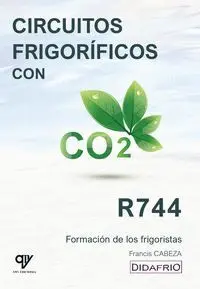 Circuitos Frigorificos con Co2 (R744). Formacion de los Frigoristas