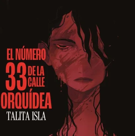 El Numero 33 de la Calle Orquidea