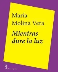 Mientras Dure la Luz