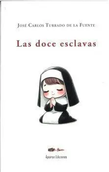 Las Doce Esclavas