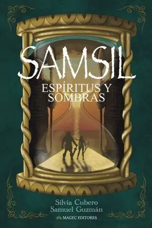 Samsil. Espíritus y Sombras (Tapa Dura)
