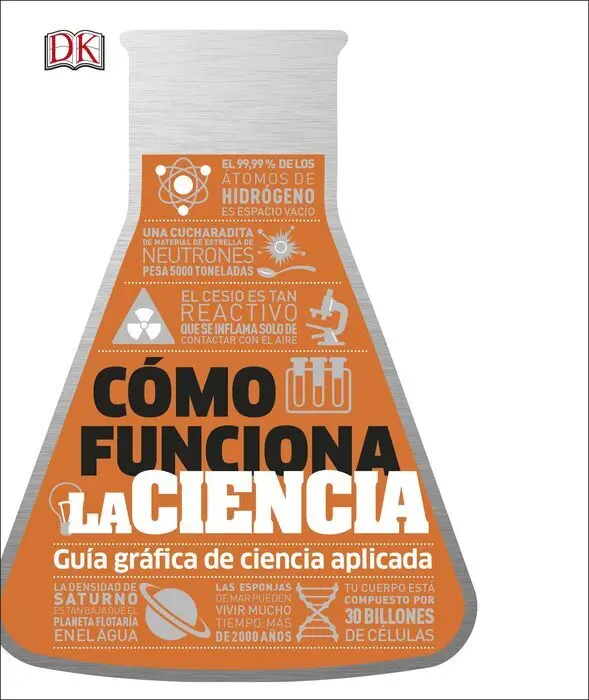 Cómo Funciona la Ciencia. Guía Gráfica de Ciencia Aplicada